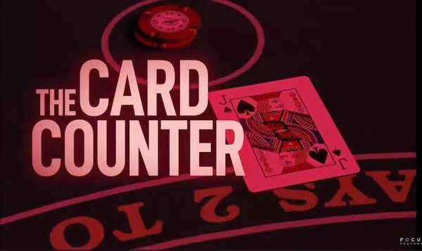 新扑克电影《The Card Counter》将于9月上映