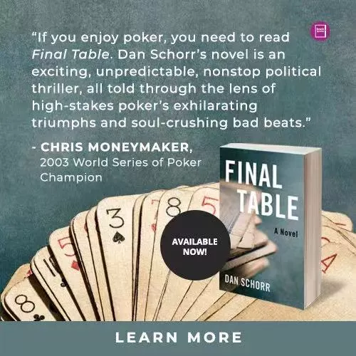 Dan Schorr撰写的关于扑克与政治的惊悚书《决赛桌》上市