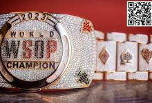 【EV扑克】WSOP金手链正式展开，中国选手对冠军发起号角！为亚洲争夺百Ｗ免费赛-德州扑克迷