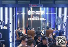 【EV扑克】Poker Dream 10越南站圆满落幕!国人选手伍远宁、王笑宇打进主赛FT,王笑宇获季军-德州扑克迷