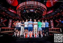 【EV扑克】2024WSOP | 主赛决赛桌已成，冠军可得千万奖金，陈东、罗曦湘等多名国人领衔晋级各赛事-德州扑克迷