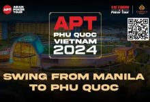 【EV扑克】连环出击双倍荣耀!从APT马尼拉站激战至 APT越南富国岛站! 豪客早鸟福利包限量发布!-德州扑克迷