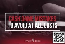 【EV扑克】四个无论如何都要避免的常规桌错误-德州扑克迷