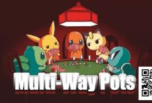 【EV扑克】多人底池需要做出的「 7 」个战术调整-德州扑克迷