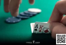 【EV扑克】德州扑克手拿AK杂色的贪婪与恐惧-德州扑克迷