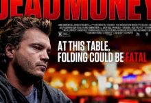 【EV扑克】别被骗了!电影《Dead Money》并非扑克盛宴,而是味同嚼蜡的流水线产品-德州扑克迷